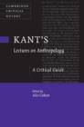 Kant's Lectures on Anthropology : A Critical Guide - eBook