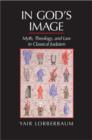 In God's Image : Myth, Theology, and Law in Classical Judaism - eBook