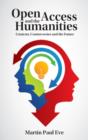 Open Access and the Humanities : Contexts, Controversies and the Future - eBook