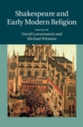 Shakespeare and Early Modern Religion - eBook