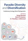 Parasite Diversity and Diversification : Evolutionary Ecology Meets Phylogenetics - eBook