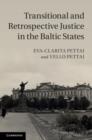 Transitional and Retrospective Justice in the Baltic States - eBook