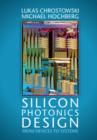 Silicon Photonics Design : From Devices to Systems - eBook