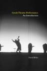Greek Theatre Performance : An Introduction - eBook