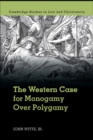 Western Case for Monogamy over Polygamy - eBook