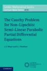 Cauchy Problem for Non-Lipschitz Semi-Linear Parabolic Partial Differential Equations - eBook