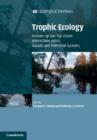 Trophic Ecology : Bottom-Up and Top-Down Interactions across Aquatic and Terrestrial Systems - eBook