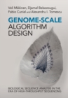 Genome-Scale Algorithm Design : Biological Sequence Analysis in the Era of High-Throughput Sequencing - eBook