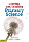 Learning and Teaching Primary Science - eBook