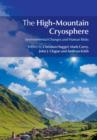 The High-Mountain Cryosphere : Environmental Changes and Human Risks - eBook