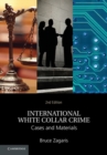 International White Collar Crime : Cases and Materials - eBook