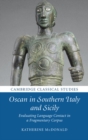Oscan in Southern Italy and Sicily : Evaluating Language Contact in a Fragmentary Corpus - eBook