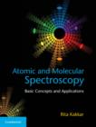 Atomic and Molecular Spectroscopy : Basic Concepts and Applications - eBook