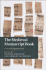 The Medieval Manuscript Book : Cultural Approaches - eBook