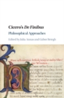 Cicero's De Finibus : Philosophical Approaches - eBook