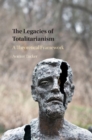 Legacies of Totalitarianism : A Theoretical Framework - eBook
