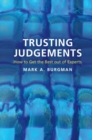 Trusting Judgements : How to Get the Best out of Experts - eBook