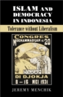 Islam and Democracy in Indonesia : Tolerance without Liberalism - eBook