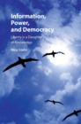 Information, Power, and Democracy : Liberty is a Daughter of Knowledge - eBook