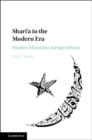 Shari'a in the Modern Era : Muslim Minorities Jurisprudence - eBook