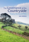 The Governance of the Countryside : Property, Planning and Policy - eBook
