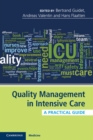 Quality Management in Intensive Care : A Practical Guide - eBook
