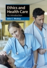 Ethics and Health Care : An Introduction - eBook