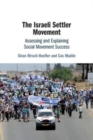 The Israeli Settler Movement : Assessing and Explaining Social Movement Success - Book