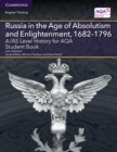 A/AS Level History for AQA Russia in the Age of Absolutism and Enlightenment, 1682-1796 Student Book - Book