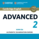Cambridge English Advanced 2 Audio CDs (2) : Authentic Examination Papers - Book