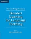 The Cambridge Guide to Blended Learning for Language Teaching - Book