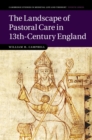 The Landscape of Pastoral Care in 13th-Century England - Book