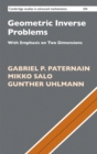 Geometric Inverse Problems : With Emphasis on Two Dimensions - Book