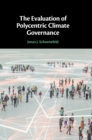 The Evaluation of Polycentric Climate Governance - Book