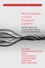 Reverse Subsidies in Global Monopsony Capitalism : Gender, Labour, and Environmental Injustice in Garment Value Chains - Book