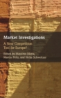 Market Investigations : A New Competition Tool for Europe? - Book