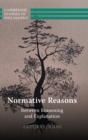 Normative Reasons : Between Reasoning and Explanation - Book