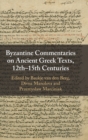 Byzantine Commentaries on Ancient Greek Texts, 12th-15th Centuries - Book