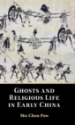 Ghosts and Religious Life in Early China - Book