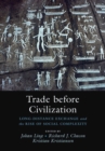 Trade before Civilization : Long Distance Exchange and the Rise of Social Complexity - Book