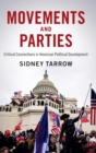 Movements and Parties : Critical Connections in American Political Development - Book