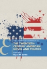 The Cambridge Companion to the Twentieth-Century American Novel and Politics - Book