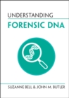 Understanding Forensic DNA - Book