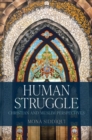 Human Struggle : Christian and Muslim Perspectives - Book