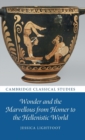 Wonder and the Marvellous from Homer to the Hellenistic World - Book