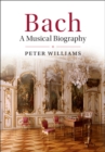 Bach : A Musical Biography - eBook