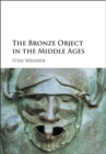 Bronze Object in the Middle Ages - eBook