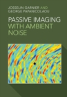 Passive Imaging with Ambient Noise - eBook