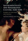 Instrumentalists and Renaissance Culture, 1420-1600 : Players of Function and Fantasy - eBook