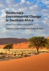 Quaternary Environmental Change in Southern Africa : Physical and Human Dimensions - eBook